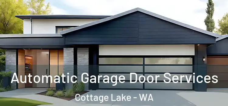  Automatic Garage Door Services Cottage Lake - WA