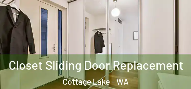  Closet Sliding Door Replacement Cottage Lake - WA