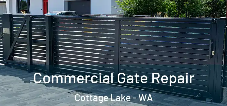  Commercial Gate Repair Cottage Lake - WA