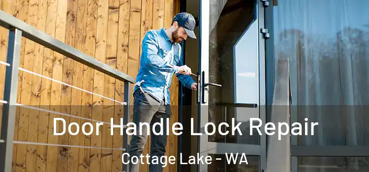 Door Handle Lock Repair Cottage Lake - WA