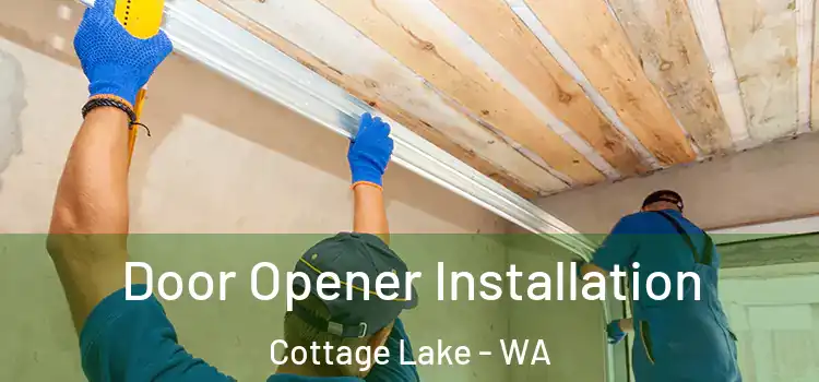  Door Opener Installation Cottage Lake - WA