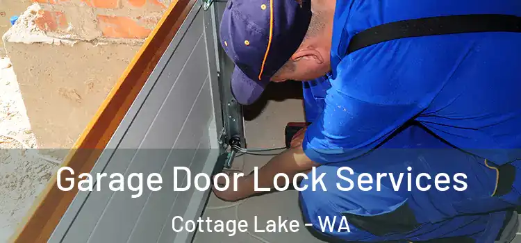  Garage Door Lock Services Cottage Lake - WA
