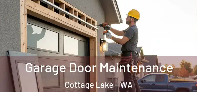  Garage Door Maintenance Cottage Lake - WA