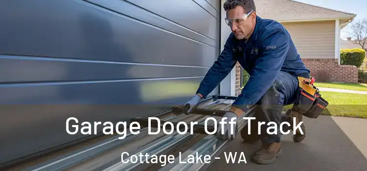  Garage Door Off Track Cottage Lake - WA