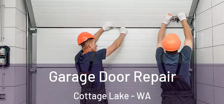 Garage Door Repair Cottage Lake - WA