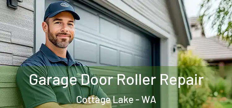  Garage Door Roller Repair Cottage Lake - WA