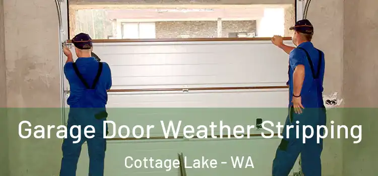  Garage Door Weather Stripping Cottage Lake - WA
