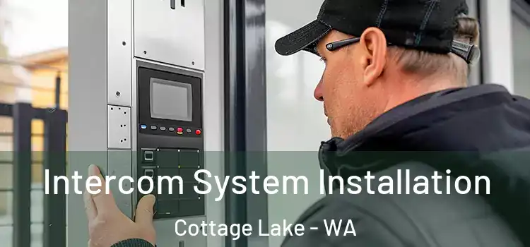  Intercom System Installation Cottage Lake - WA