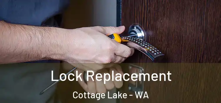  Lock Replacement Cottage Lake - WA