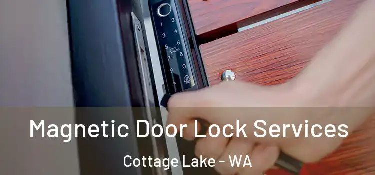  Magnetic Door Lock Services Cottage Lake - WA