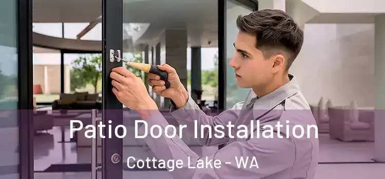  Patio Door Installation Cottage Lake - WA