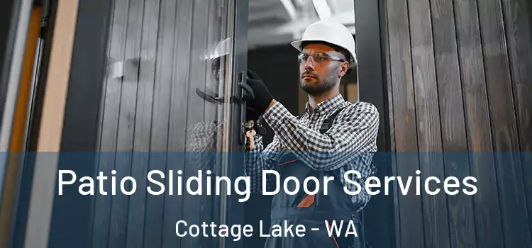  Patio Sliding Door Services Cottage Lake - WA