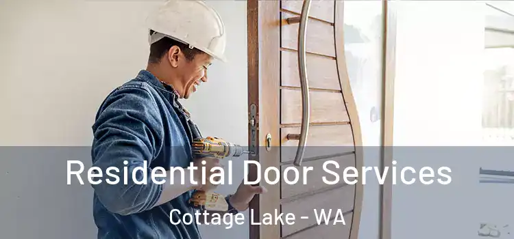  Residential Door Services Cottage Lake - WA
