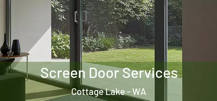 Screen Door Services Cottage Lake - WA