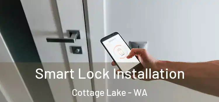 Smart Lock Installation Cottage Lake - WA